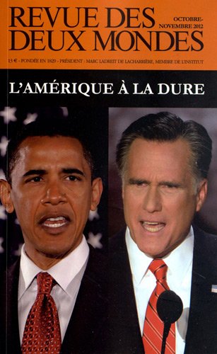 Revue des deux mondes octobre-novembre 2012. L'amérique à la dure 9782356500540
