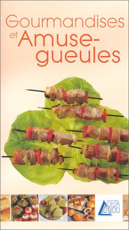 Gourmandises et Amuse-gueules 9782737248061