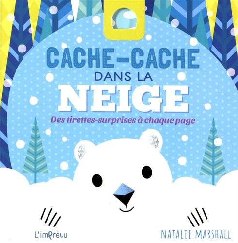 Cache-cache dans la neige: Des tirettes-surprises à chaque page 9791029504488
