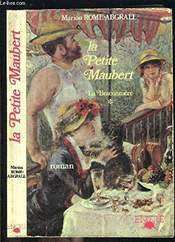 La Petite Maubert : Octobre-novembre 1855 (La Braconnière) 9782864181873