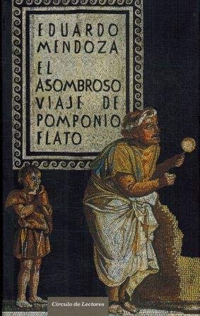 El asombroso viaje de Pomponio Flato 9788467231618