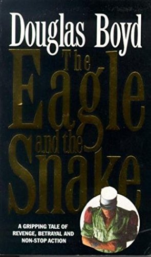 The Eagle and the Snake 9780751500127
