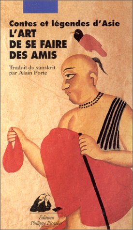 L'art de se faire des amis: Contes extraits du Pañcatantra 9782877304641