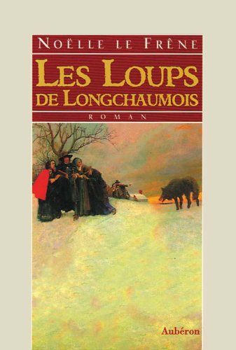 Les loups de Longchaumois 9782908650594
