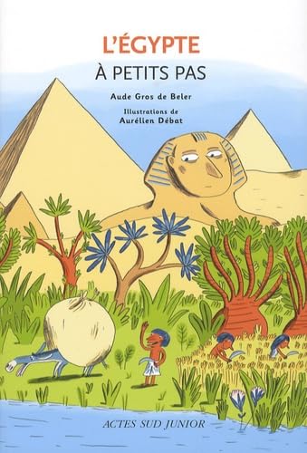 L'egypte à petits pas 9782742764716