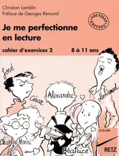 Je me perfectionne en lecture : cahier d'exercices, tome 2 9782725615073