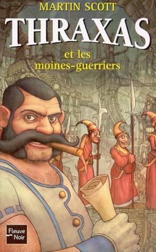 Thraxas, tome 2 : Thraxas et les moines guerriers 9782265072428