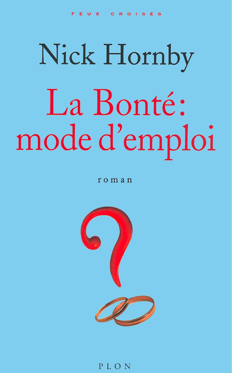 La Bonté : Mode d'emploi 9782259194686