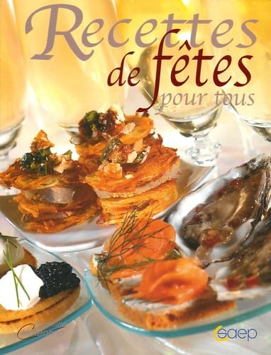 Recettes de fêtes pour tous 9782737229251
