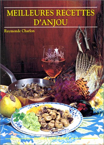 Meilleures recettes d'Anjou 9782737322914