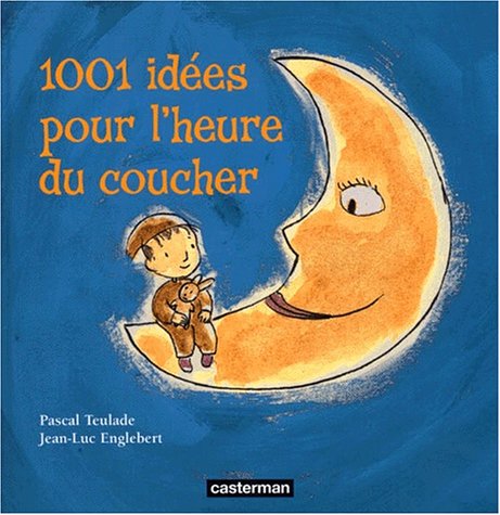Mille et une idées pour l'heure du coucher 9782203144996