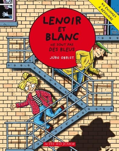 Lenoir et Blanc ne sont pas des bleus 9782742787067