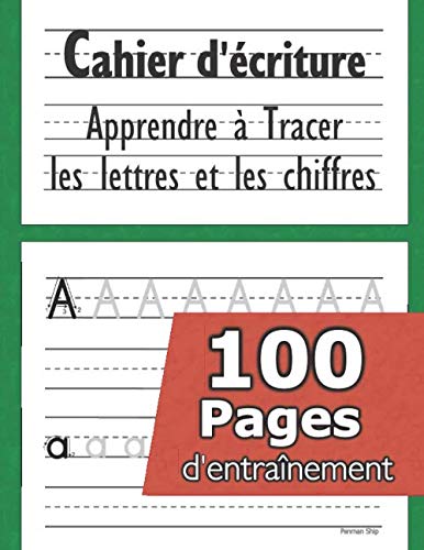 Cahier d'écriture - Apprendre à tracer les lettres et les chiffres: CP 3-5 ans - Mon Cahier d'écriture - apprendre a écrire - apprendre l'alphabet - Cahier d'écriture Maternelles 9781635785302