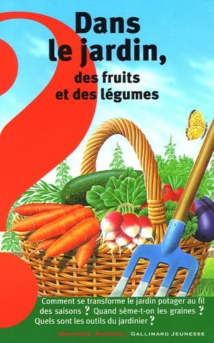 Dans le jardin, des fruits et des légumes 9782070570904