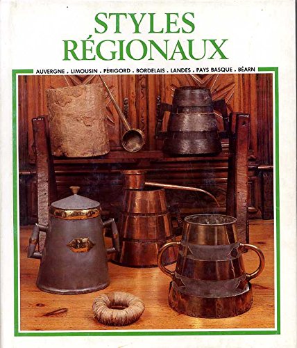 Les styles régionaux l'auvergne le limousin le périgord.