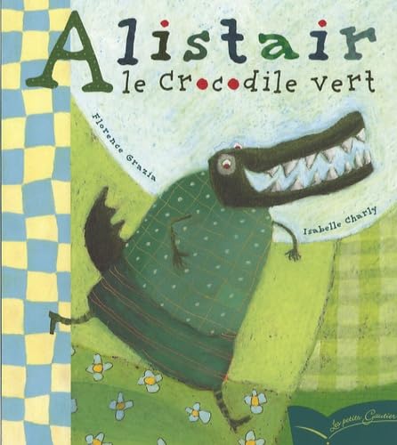 Alistair: Le crocodile vert 9782013914666