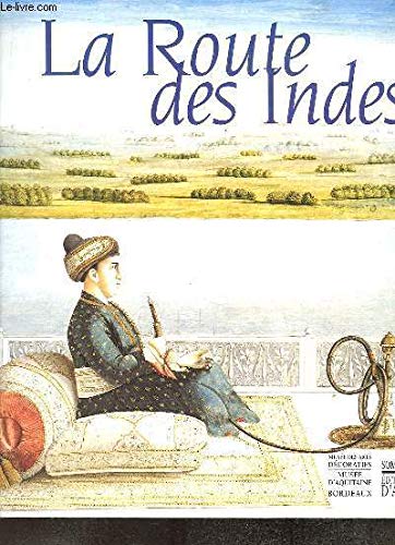 La route des Indes 9782850563485