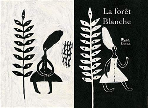 La forêt Blanche 9782841663675
