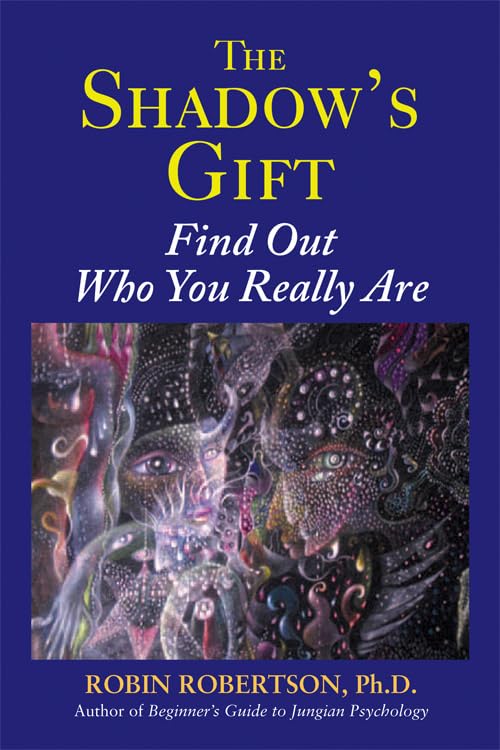 The Shadow's Gift: Find Out Who You Really Are 9780892541645