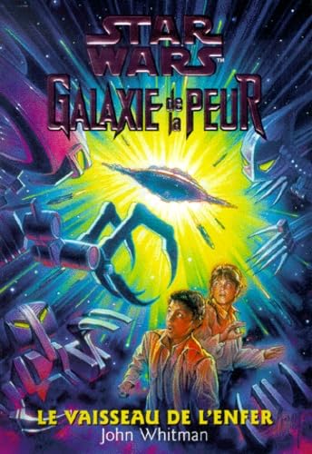 Galaxie de la peur, numéro 10. Le Vaisseau de l'enfer 9782266098410