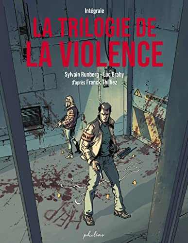 La Trilogie de la violence - Intégrale 9782491467869