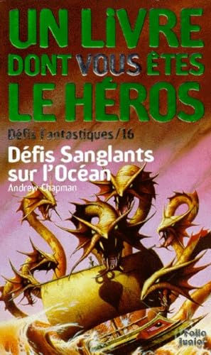 Défis fantastiques, tome 16 : Défis sanglants sur l'océan 9782070509294