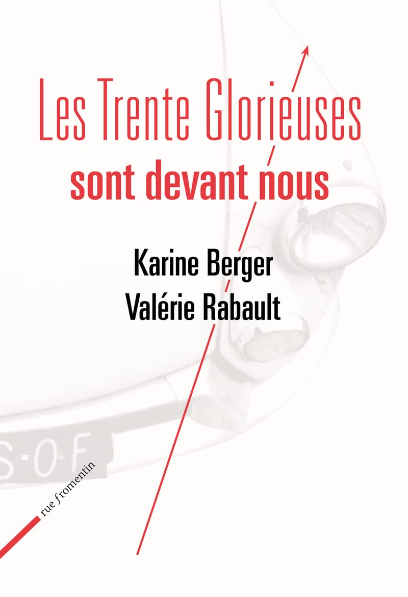 Les Trente Glorieuses sont devant nous 9782919547036