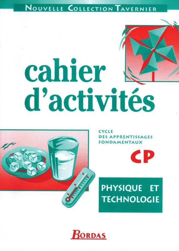 Physique technologie, cahier d'activités, CP 9782040281755