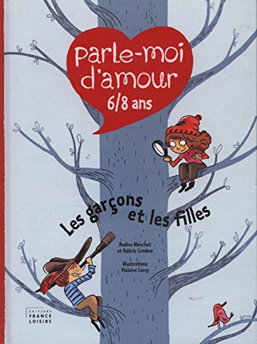 PARLE-MOI D'AMOUR 6 / 8 ans. Les garçons et les filles 9782298023367