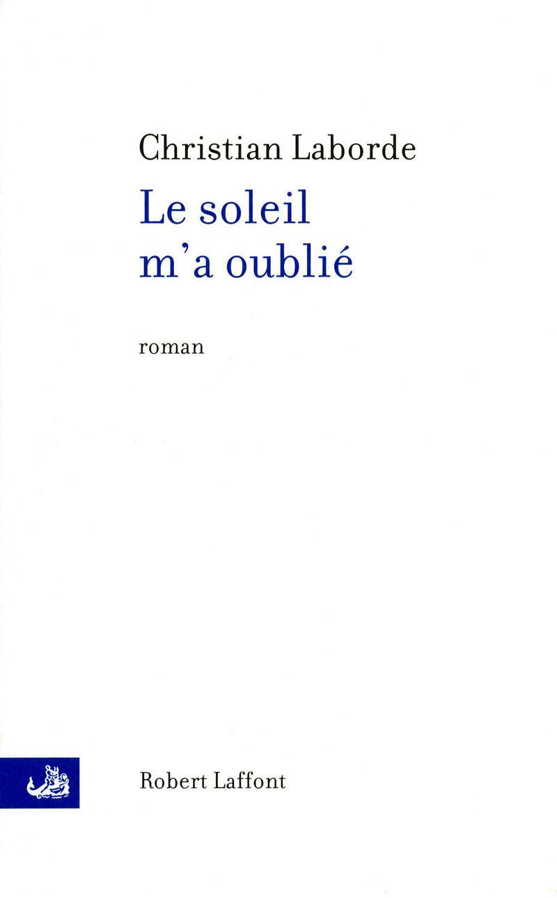 Le soleil m'a oublié 9782221114414
