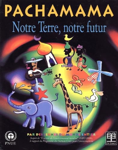 Pachamama notre terre, notre avenir 9782804137267