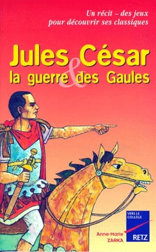 Jules César et la guerre des Gaules 9782725619620