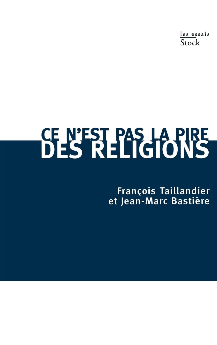 Ce n'est pas la pire des religions 9782234061538