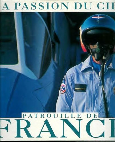Patrouille de France: La passion du ciel 9782263021312