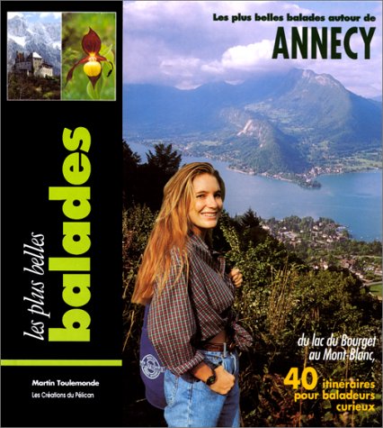 Les plus belles Balades autour d'Annecy 9782903696900