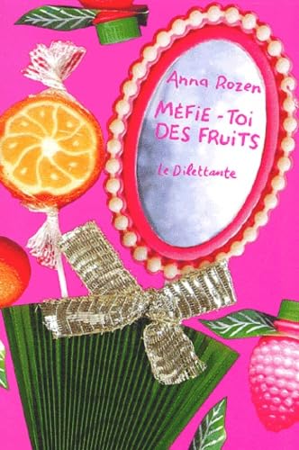 Méfie-toi des fruits 9782842630553
