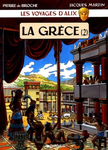 Les Voyages d'Alix : Grèce, tome 2 9782203329133