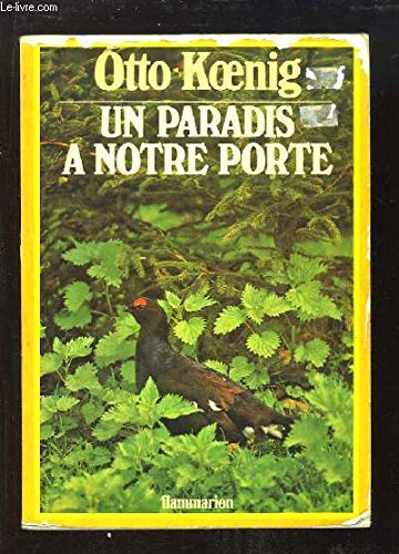 UN PARADIS A NOTRE PORTE