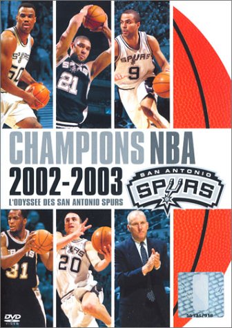 Le Championnat NBA 2002-2003, L'Odyssee de Tony Parker et des San Antonio Spurs 7321950379606
