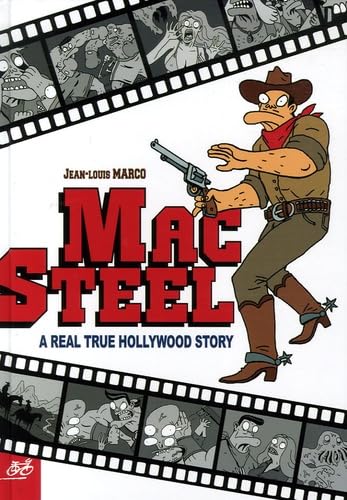 Mac Steel: A Real True Hollywood Story 9782352730095