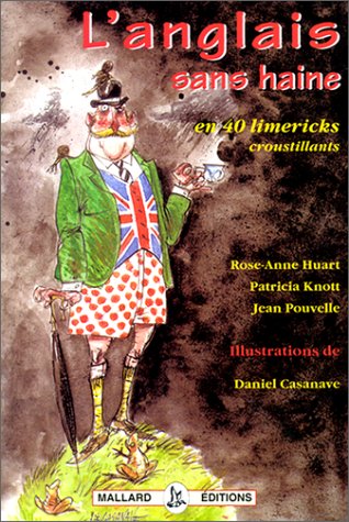 L'Anglais Sans Haine. En 40 Limericks Croustillants 9782843720307