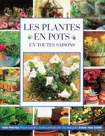 Les Plantes en pots en toutes saisons 9782841980819