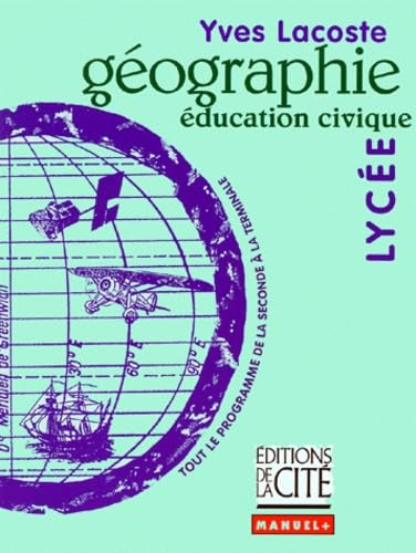 GEOGRAPHIE LYCEE (Ancienne Edition) 9782844100399