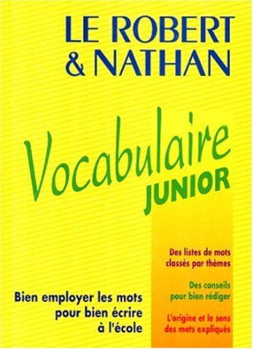 Le Robert et Nathan : vocabulaire junior. de 8 à 11 ans 9782091812243