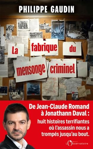 La fabrique du mensonge criminel 9791032935194
