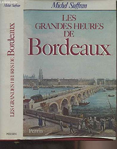 Les grandes heures de bordeaux 9782262006198