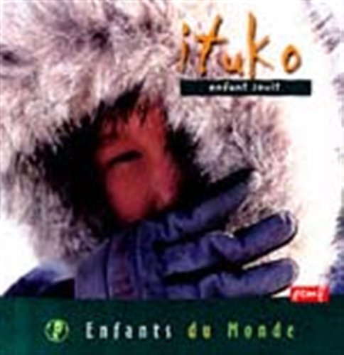 ITUKO, ENFANT INUIT 9782845260252