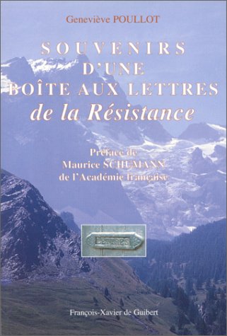 Souvenirs d'une boîte aux lettres de la Résistance 9782868394132