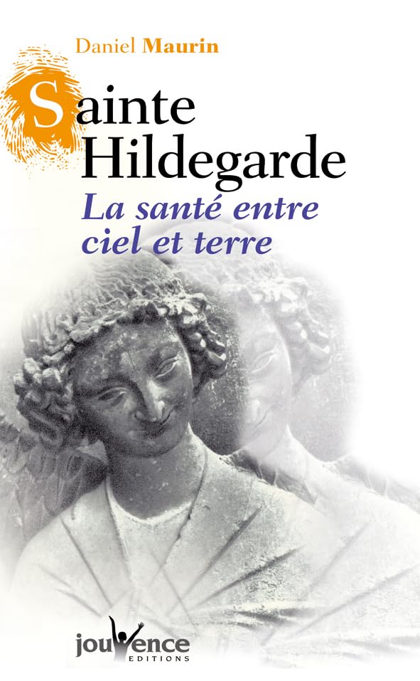 Sainte Hildegarde : La santé entre ciel et terre 9782883532373