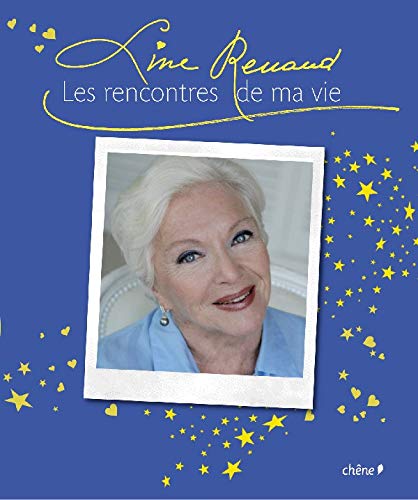 Les rencontres de ma vie 9782842779474